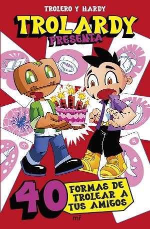 Trolardy presenta...  40 formas de trolear a tus amigos | 9788427054219 | Trolerotutos y Hardy | Librería Castillón - Comprar libros online Aragón, Barbastro