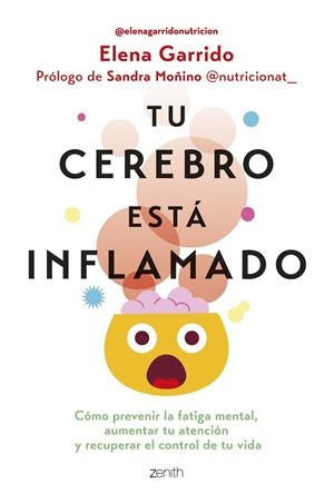 Tu cerebro está inflamado | 9788408306665 | Garrido Dorado, Elena | Librería Castillón - Comprar libros online Aragón, Barbastro