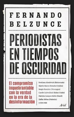 Periodistas en tiempos de oscuridad | 9788434439597 | Belzunce, Fernando | Librería Castillón - Comprar libros online Aragón, Barbastro