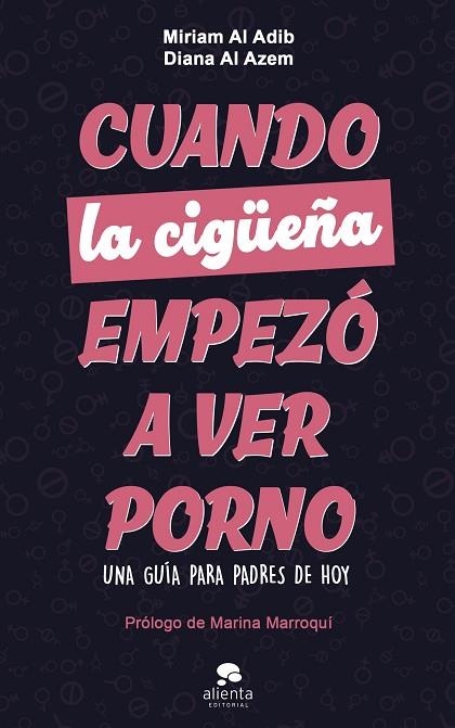 Cuando la cigüeña empezó a ver porno | 9788413444406 | Al Adib Mendiri, Miriam | Librería Castillón - Comprar libros online Aragón, Barbastro