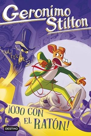 ¡Ojo con el ratón! | 9788408307532 | Stilton, Geronimo | Librería Castillón - Comprar libros online Aragón, Barbastro