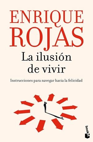 La ilusión de vivir | 9788467078626 | Rojas, Enrique | Librería Castillón - Comprar libros online Aragón, Barbastro