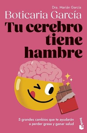 Tu cerebro tiene hambre | 9788408307662 | Boticaria García | Librería Castillón - Comprar libros online Aragón, Barbastro