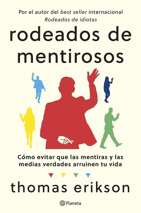 Rodeados de mentirosos | 9788408307686 | Erikson, Thomas | Librería Castillón - Comprar libros online Aragón, Barbastro
