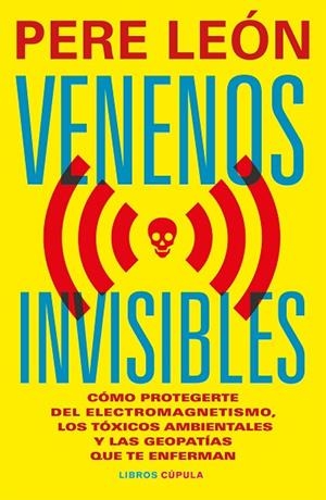 Venenos invisibles | 9788448044954 | León, Pere | Librería Castillón - Comprar libros online Aragón, Barbastro