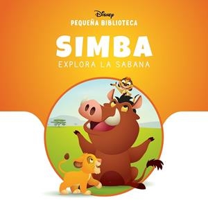 Pequeña Biblioteca Disney. Simba explora la sabana | 9791387526627 | Disney | Librería Castillón - Comprar libros online Aragón, Barbastro
