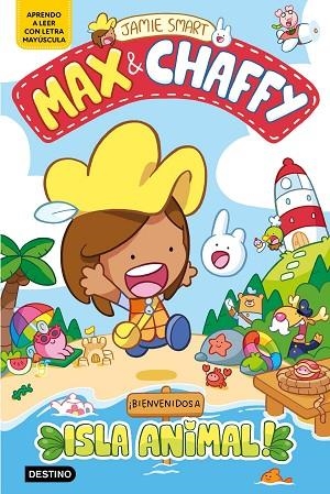 Max & Chaffy 1. ¡Bienvenidos a Isla Animal! | 9788408305347 | Smart, Jamie | Librería Castillón - Comprar libros online Aragón, Barbastro