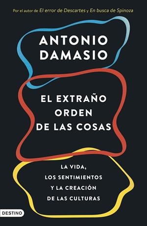 El extraño orden de las cosas | 9788423368587 | Damasio, Antonio | Librería Castillón - Comprar libros online Aragón, Barbastro