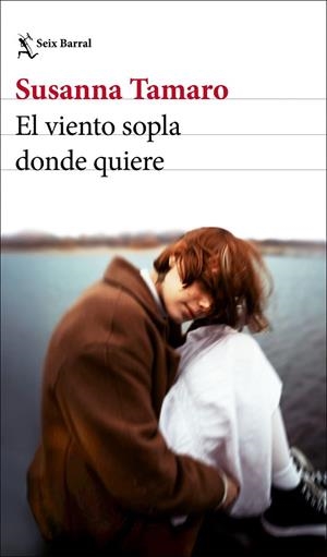 El viento sopla donde quiere | 9788432248719 | Tamaro, Susanna | Librería Castillón - Comprar libros online Aragón, Barbastro