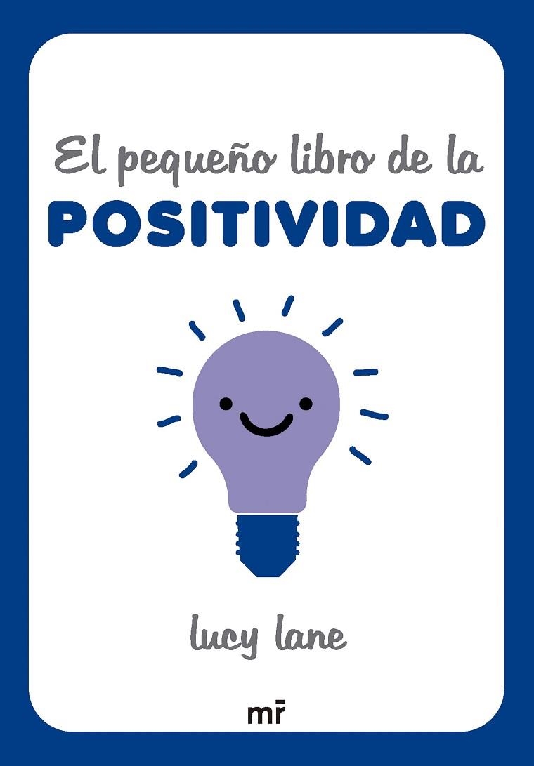 El pequeño libro de la positividad | 9788427054424 | Lane, Lucy | Librería Castillón - Comprar libros online Aragón, Barbastro