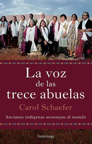 La voz de las trece abuelas | 9791387667290 | Schaefer, Carol | Librería Castillón - Comprar libros online Aragón, Barbastro