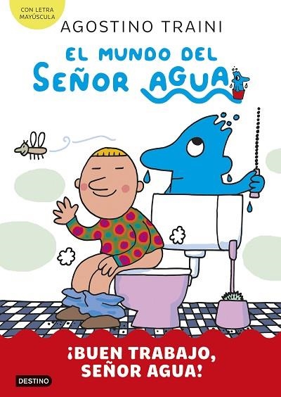 El mundo del señor Agua 4. ¡Buen trabajo, señor Agua! | 9788408291435 | Traini, Agostino | Librería Castillón - Comprar libros online Aragón, Barbastro