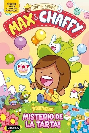 Max & Chaffy 2. ¡El gran misterio de la tarta! | 9788408305323 | Smart, Jamie | Librería Castillón - Comprar libros online Aragón, Barbastro