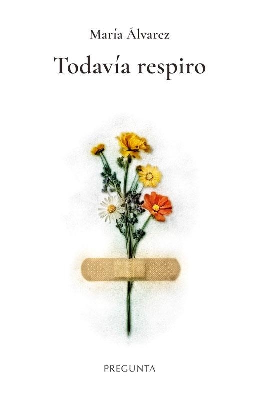 Todavía respiro | 9788419766786 | Álvarez, María | Librería Castillón - Comprar libros online Aragón, Barbastro
