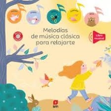 Melodías de música clásica para relajarte | 9788411828901 | Battault, Paule | Librería Castillón - Comprar libros online Aragón, Barbastro