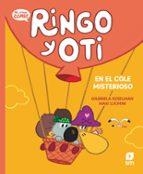 Ringo y Oti en el cole misterioso | 9788410550605 | Keselman, Gabriela | Librería Castillón - Comprar libros online Aragón, Barbastro