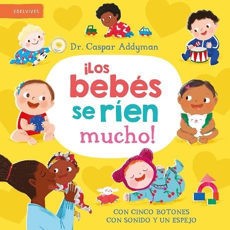¡Los bebés se ríen mucho! | 9788414060032 | Addyman, Caspar | Librería Castillón - Comprar libros online Aragón, Barbastro