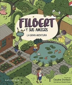 FILBERT Y SUS AMIGOS | 9788467977585 | STORBECK, CLAUDINE/GOODE, ELIZABETH | Librería Castillón - Comprar libros online Aragón, Barbastro