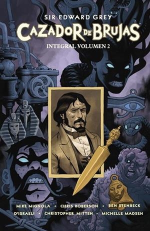 SIR EDWARD GREY CAZADOR DE BRUJAS INTEGRAL 02 | 9788467978438 | MIGNOLA, MIKE/NEWMAN, KIM/ARCUDI, JOHN | Librería Castillón - Comprar libros online Aragón, Barbastro