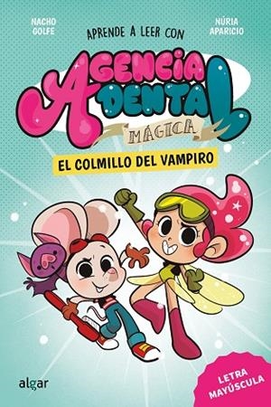Agencia Dental Mágica 1. El colmillo del vampiro | 9788491428381 | Nacho Golfe | Librería Castillón - Comprar libros online Aragón, Barbastro