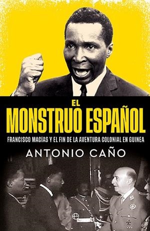 El monstruo español | 9788410940000 | Caño, Antonio | Librería Castillón - Comprar libros online Aragón, Barbastro