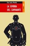SOMBRA DEL CAMINANTE, LA | 9788489624153 | PORTELA, ENA LUCIA | Librería Castillón - Comprar libros online Aragón, Barbastro
