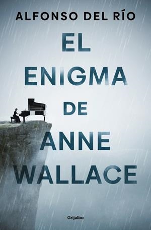 El enigma de Anne Wallace | 9788425371240 | del Río, Alfonso | Librería Castillón - Comprar libros online Aragón, Barbastro