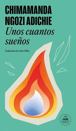 Unos cuantos sueños | 9788439744498 | Adichie, Chimamanda Ngozi | Librería Castillón - Comprar libros online Aragón, Barbastro