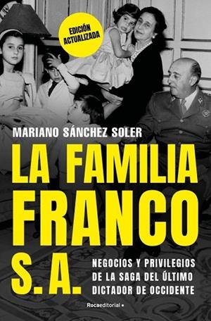 La familia Franco, S.A. (edición actualizada) | 9791387629519 | Sánchez Soler, Mariano | Librería Castillón - Comprar libros online Aragón, Barbastro