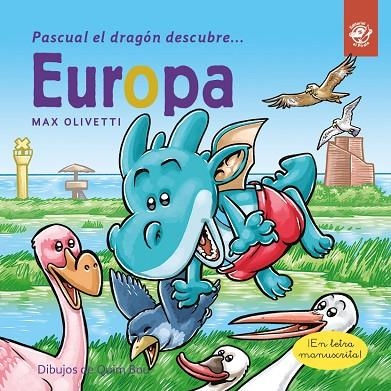 Pascual el dragón descubre Europa - Libros infantiles en letra ligada, manuscrit | 9788417210694 | Olivetti, Max | Librería Castillón - Comprar libros online Aragón, Barbastro