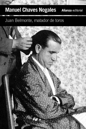 Juan Belmonte, matador de toros | 9791370090203 | Chaves Nogales, Manuel | Librería Castillón - Comprar libros online Aragón, Barbastro