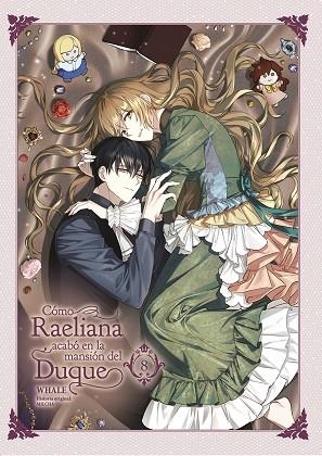 COMO RAELIANA ACABO EN LA MANSION DEL DUQUE 08 | 9788467969740 | WHALE/MILCHA | Librería Castillón - Comprar libros online Aragón, Barbastro