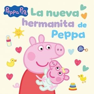 Peppa Pig. Un cuento - La nueva hermanita de Peppa | 9788448871727 | Hasbro | Librería Castillón - Comprar libros online Aragón, Barbastro