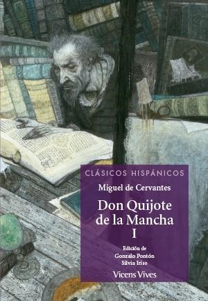 Don Quijote de la Mancha -Parte 1 (Clasicos Hispanicos) | 9788468222196 | Cervantes Saavedra, Miguel/Ponton Gijon, Gonzalo | Librería Castillón - Comprar libros online Aragón, Barbastro