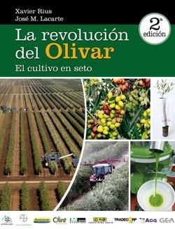 La revolución del olivar: el cultivo en seto | 9780646938646 | Rius, Xavier / Lacarte, Jose | Librería Castillón - Comprar libros online Aragón, Barbastro