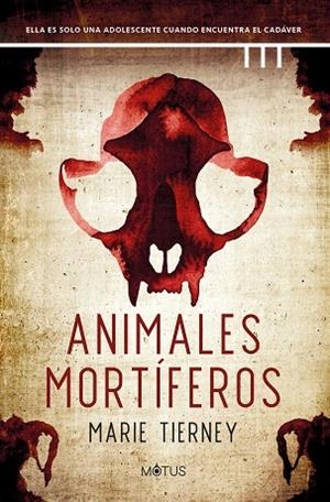 Animales mortíferos | 9788419767790 | TIERNEY, Marie | Librería Castillón - Comprar libros online Aragón, Barbastro