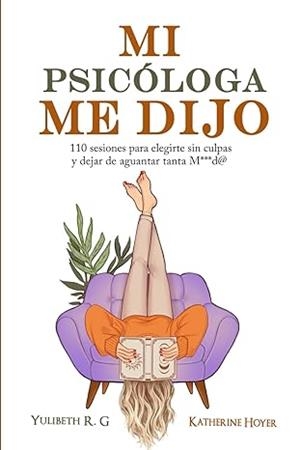 Mi psicología y yo | 9786287831070 | R.G., Yulibeth/Hoyer, Katherine | Librería Castillón - Comprar libros online Aragón, Barbastro