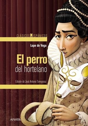 El perro del hortelano | 9788414337042 | Vega, Lope de/Torregrosa Díaz, José Antonio | Librería Castillón - Comprar libros online Aragón, Barbastro