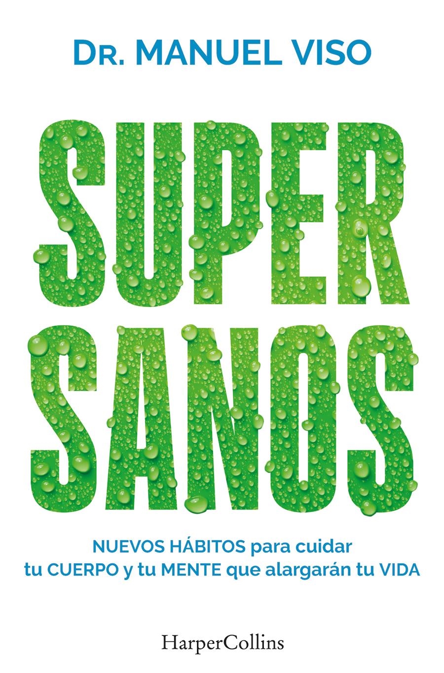 Supersanos | 9788419802927 | Viso, Dr. Manuel | Librería Castillón - Comprar libros online Aragón, Barbastro
