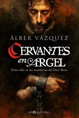 Cervantes en argel | 9788410941250 | Vazquez, Álber | Librería Castillón - Comprar libros online Aragón, Barbastro