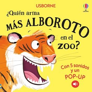 ¿Quién arma más alboroto en el zoo? | 9781835403839 | Taplin, Sam | Librería Castillón - Comprar libros online Aragón, Barbastro