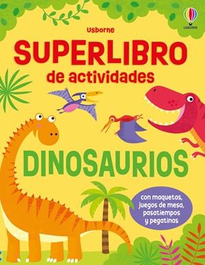 Superlibro de actividades - Dinosaurios | 9781836064107 | Robson, Kirsteen | Librería Castillón - Comprar libros online Aragón, Barbastro