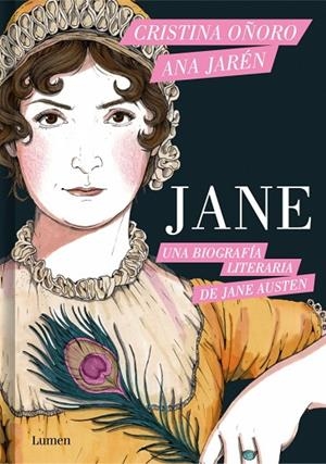 Jane. Una biografía literaria de Jane Austen | 9788426431929 | Oñoro, Cristina/Jarén, Ana | Librería Castillón - Comprar libros online Aragón, Barbastro