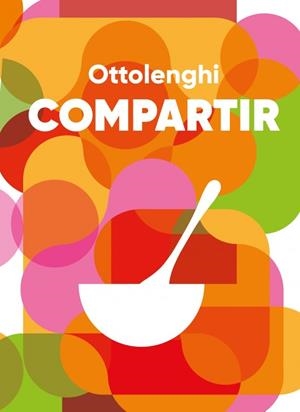 Compartir | 9788410340428 | Ottolenghi, Yotam | Librería Castillón - Comprar libros online Aragón, Barbastro