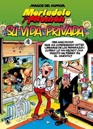 Mortadelo y Filemón. Su vida privada (Magos del Humor 75) | 9788402430816 | Ibáñez, Francisco | Librería Castillón - Comprar libros online Aragón, Barbastro