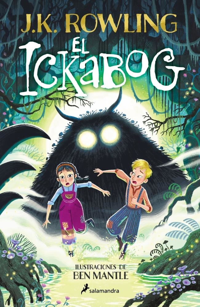 El ickabog (edición con ilustraciones de Ben Mantle) | 9788419868633 | Rowling, J.K. | Librería Castillón - Comprar libros online Aragón, Barbastro