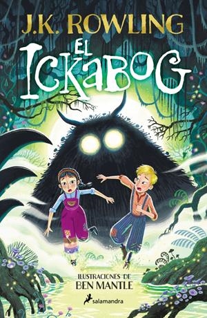 El ickabog (edición con ilustraciones de Ben Mantle) | 9788419868633 | Rowling, J.K. | Librería Castillón - Comprar libros online Aragón, Barbastro