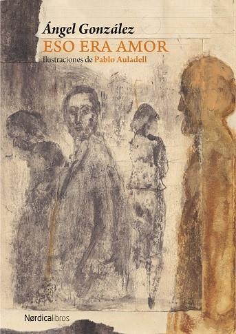Eso era amor | 9791387563790 | González Muñiz, Ángel | Librería Castillón - Comprar libros online Aragón, Barbastro