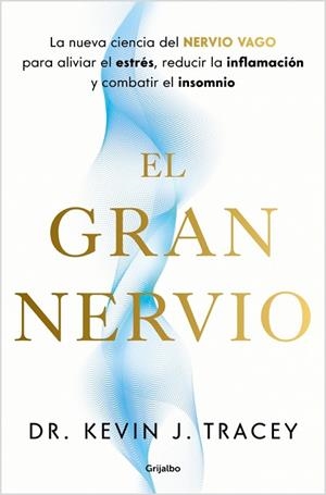 El gran nervio | 9788425370809 | J. Tracey, Dr. Kevin | Librería Castillón - Comprar libros online Aragón, Barbastro