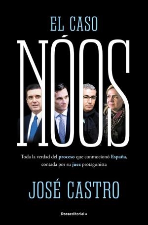 El caso Nóos | 9788410442733 | Castro, José | Librería Castillón - Comprar libros online Aragón, Barbastro